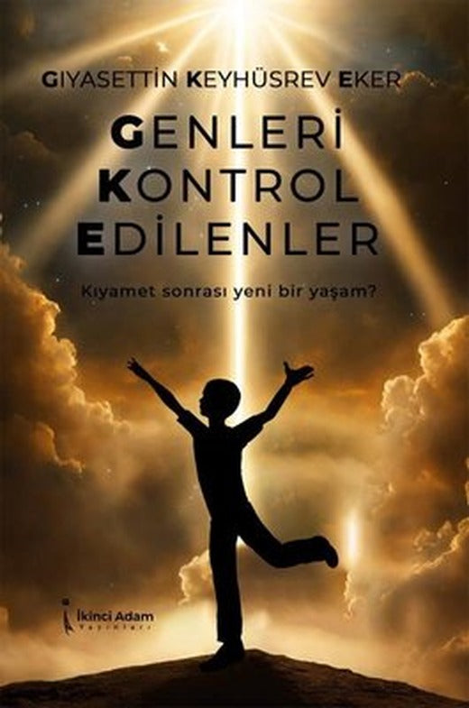 Genleri Kontrol Edilenler | İkinci Adam Yayınları