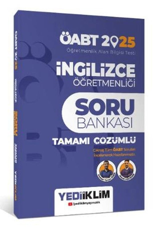 2025 ÖABT İngilizce Öğretmenliği Tamamı Çözümlü Soru Bankası | Yediiklim Yayınları (Ciltsiz)