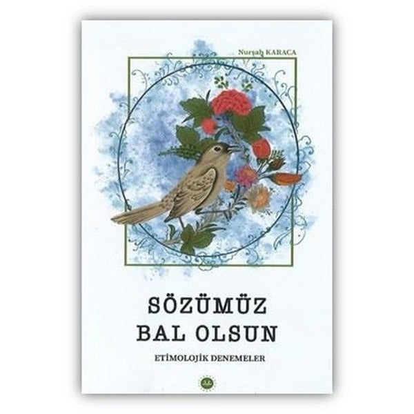 Sözümüz Bal Olsun-Etimolojik Denemeler | Türkiye Diyanet Vakfı Yayınları (İnce Kapak)