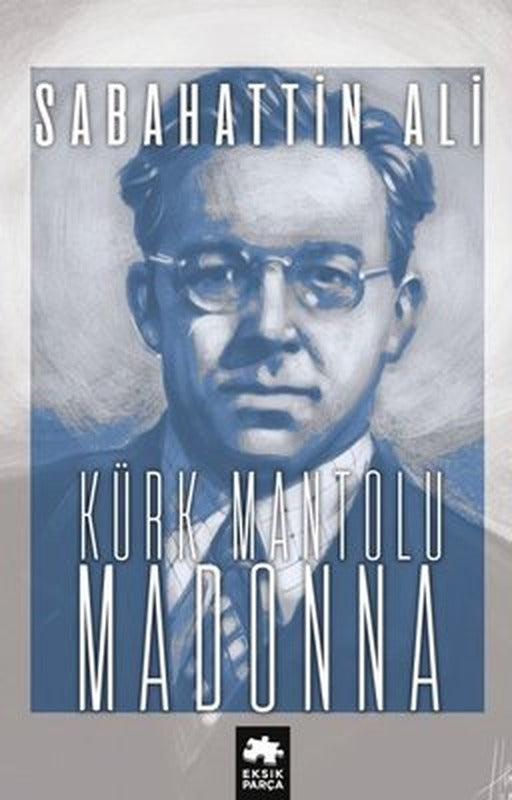 Kürk Mantolu Madonna | Eksik Parça