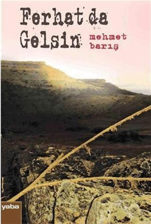 Ferhat da Gelsin