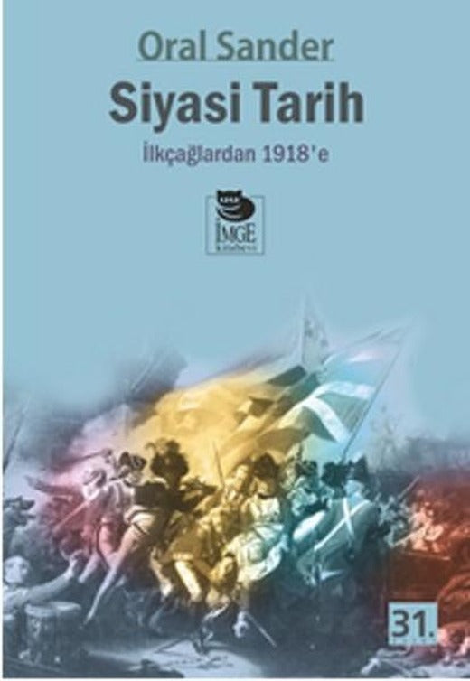 Siyasi Tarih-1.Cilt - İlkçağlardan 1918'e | İmge Kitabevi (İnce Kapak)