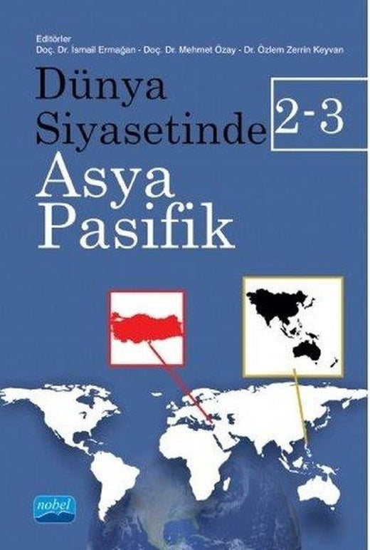 Dünya Siyasetinde Asya - Pasifik 2 - 3 | Nobel Akademik Yayıncılık (İnce Kapak)
