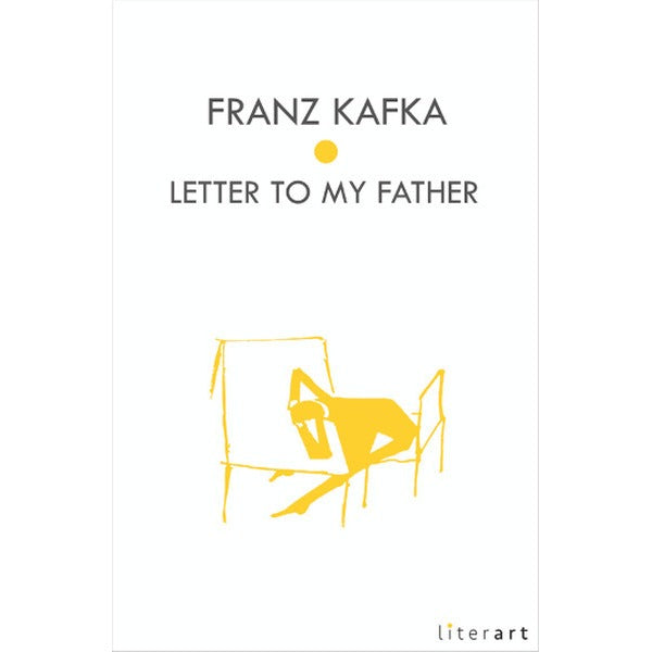 Letter To My Father | Literart Yayınları (Ciltsiz)