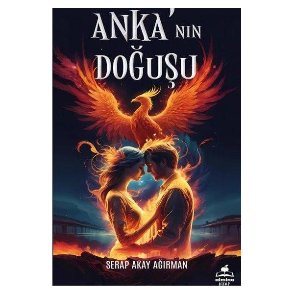 Anka‘nın Doğuşu