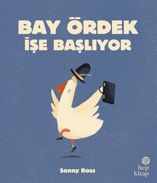 Bay Ördek İşe Başlıyor | Hep Kitap