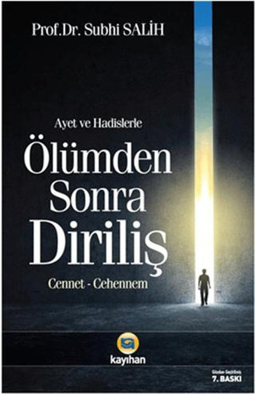 Ayet ve Hadislerle Ölümden Sonra Diriliş | Kayıhan Yayınları (Ciltsiz)