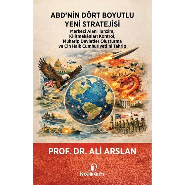 ABD’nin Dört Boyutlu Yeni Stratejisi | İskenderiye Yayınları (Ciltsiz)