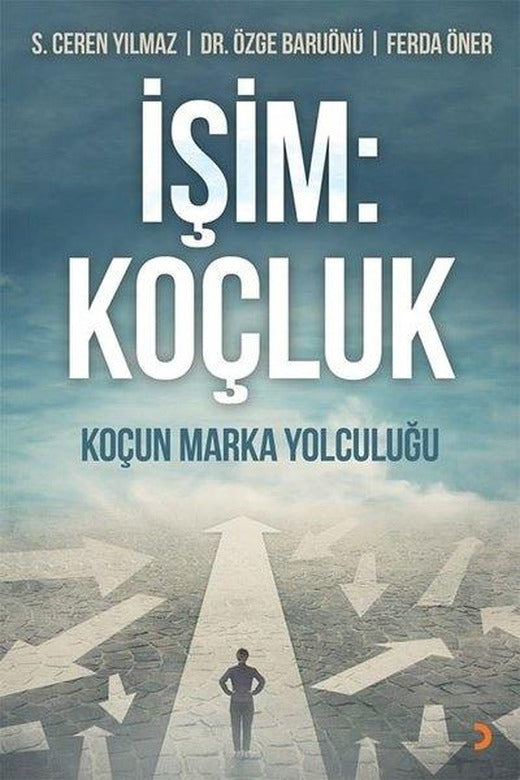 İşim: Koçluk - Koçun Marka Yolculuğu | Cinius (İnce Kapak)