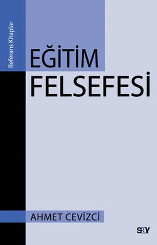 Eğitim Felsefesi | Say Yayınları (İnce Kapak)