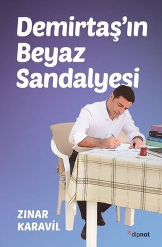 Demirtaş'ın Beyaz Sandalyesi | Dipnot