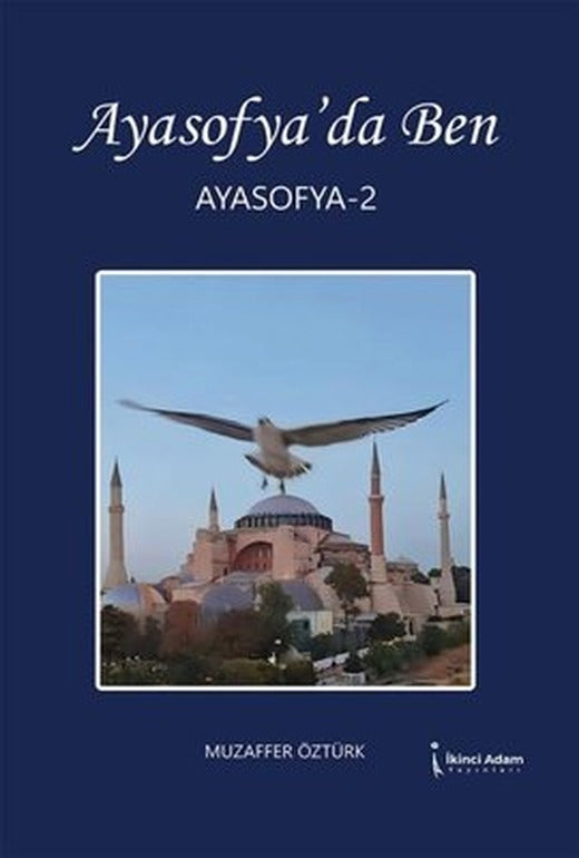 Ayasofya'da Ben - Ayasofya 2 | İkinci Adam Yayınları (İnce Kapak)