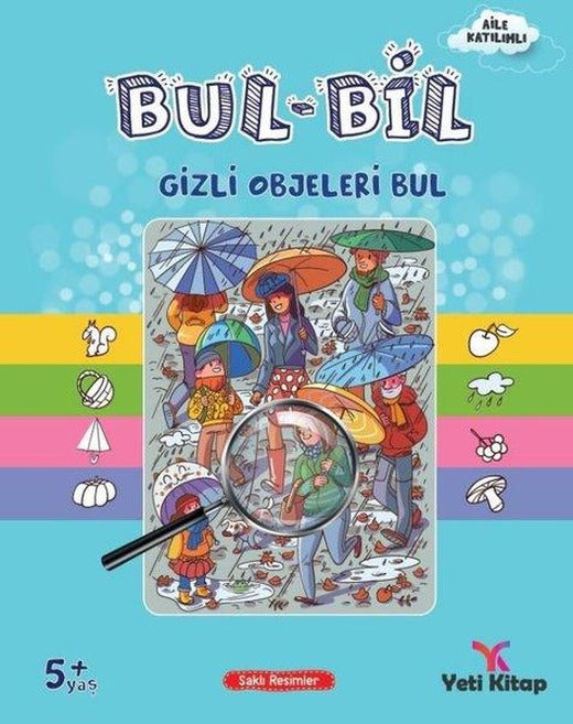 Bul - Bil Serisi Gizli Objeleri Bul - 5+ Yaş | Yeti Kitap (İnce Kapak)