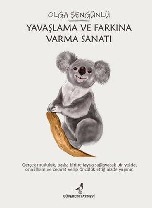 Yavaşlama ve Farkına Varma Sanatı | Güvercin Yayınevi (İnce Kapak)