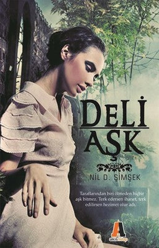 Deli Aşk | Akis Kitap