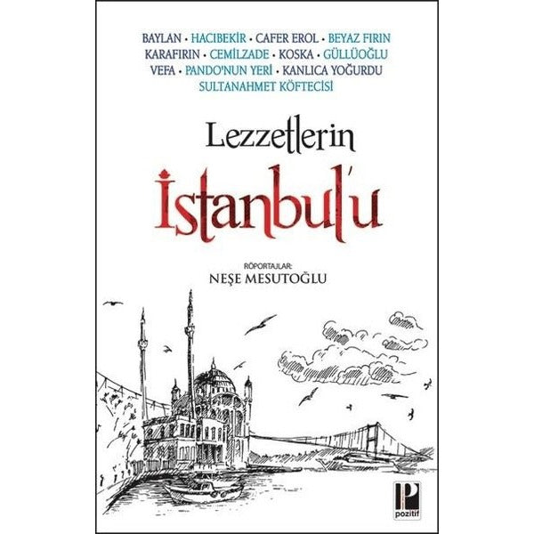 Lezzetlerin İstanbul'u | Pozitif Yayıncılık (İnce Kapak)