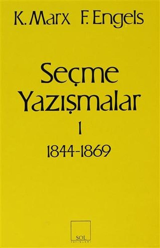 Seçme Yazışmalar /1 (1844-1869)