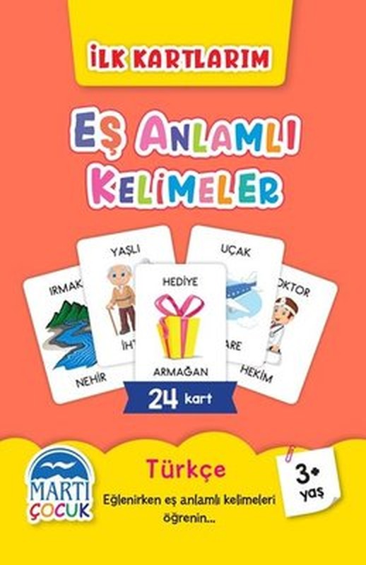 Eş Anlamlı Kelimeler - İlk Kartlarım 3+ Yaş | Martı Yayınları