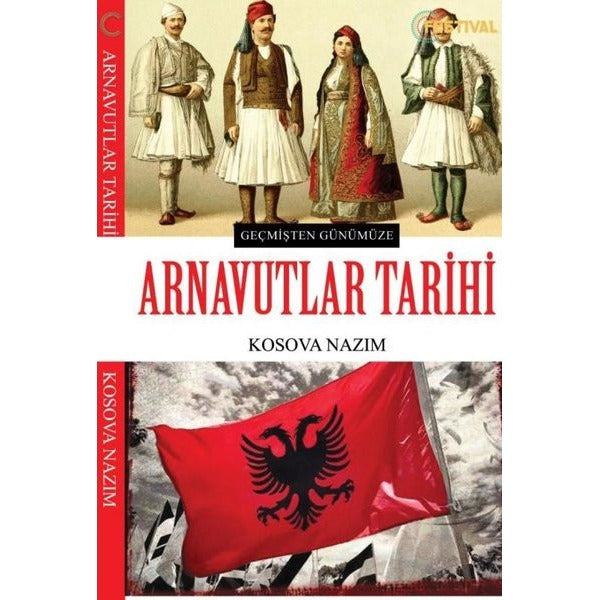Geçmişten Günümüze Arnavutlar Tarihi | Festival Yayıncılık