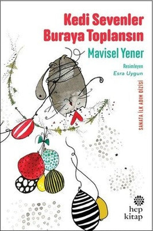 Kedi Sevenler Buraya Toplansın | Hep Kitap