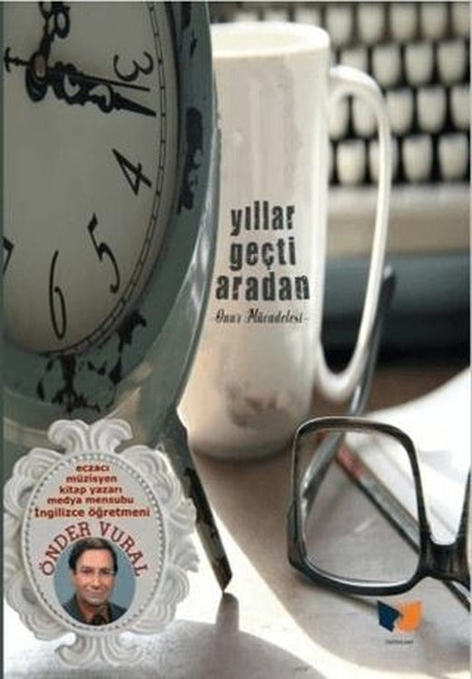 Yıllar Geçti Aradan | Ateş Yayınları (Ciltsiz)