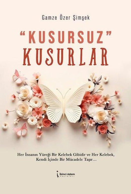 Kusursuz Kusurlar | İkinci Adam Yayınları (İnce Kapak)