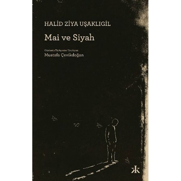 Mai ve Siyah | Kafka Kitap (İnce Kapak)