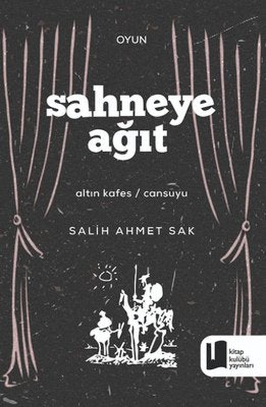 Sahneye Ağıt - Altın Kafes - Cansuyu | Kitap Kulübü Yayınları