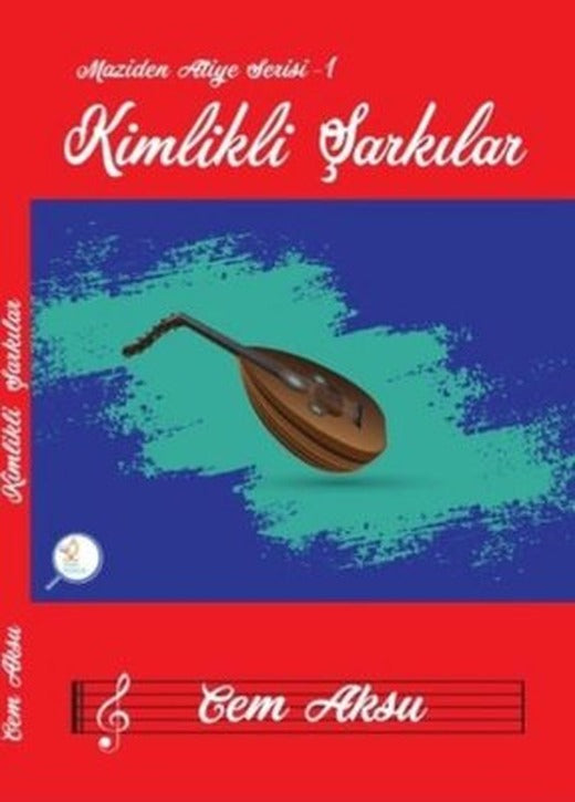 Kimlikli Şarkılar - Maziden Atiye Serisi 1 | Steril Kitaplar (İnce Kapak )