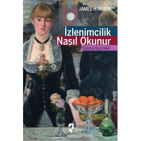 İzlenimcilik Nasıl Okunur | Hayalperest Yayınevi (İnce Kapak)