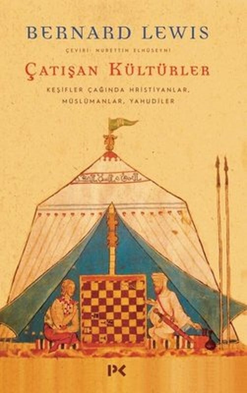 Çatışan Kültürler: Keşifler Çağında Hristiyanlar - Müslümanlar - Yahudiler | Profil Kitap