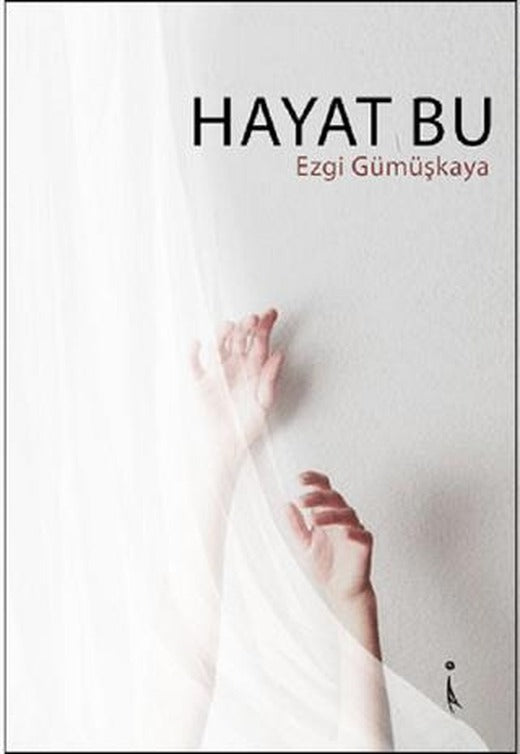 Hayat Bu | İkinci Adam Yayınları (Ciltsiz)