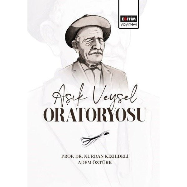 Aşık Veysel Oratoryosu | Eğitim Yayınevi (İnce Kapak)