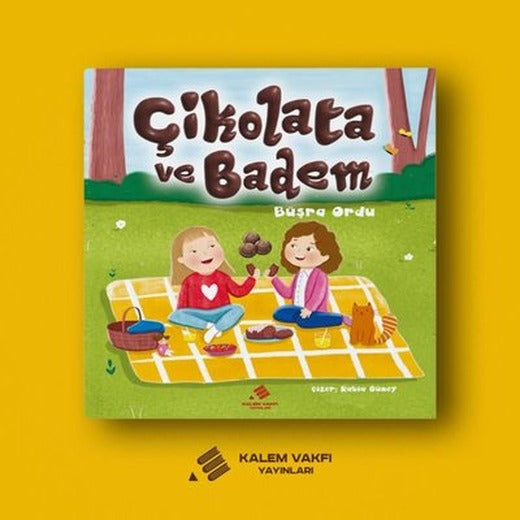 Çikolata ve Badem | Kalem Vakfı Yayınları (İnce Kapak)