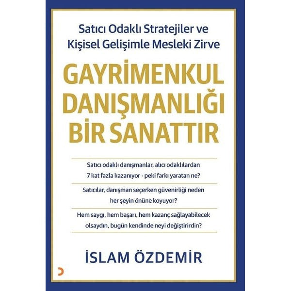 Gayrimenkul Danışmanlığı Bir Sanattır - Satıcı Odaklı Stratejiler ve Kişisel Gelişimle Mesleki Zirve | Cinius (İnce Kapak)