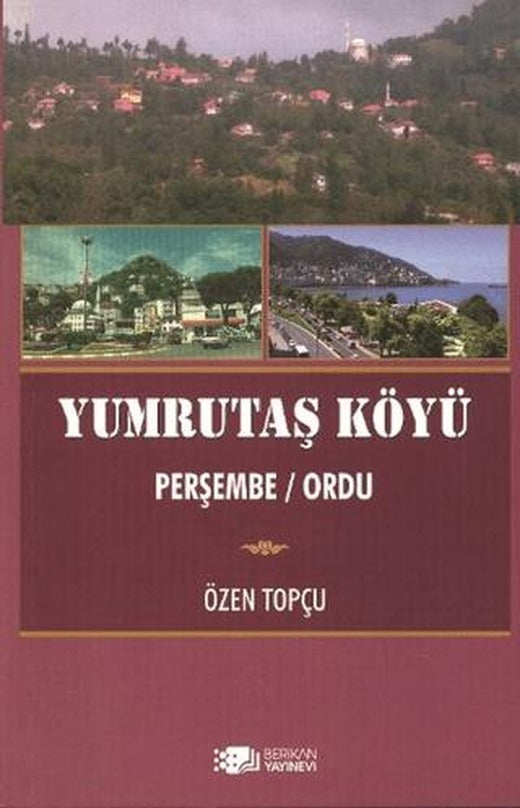 Yumrutaş Köyü | Berikan Yayınevi (Ciltsiz)
