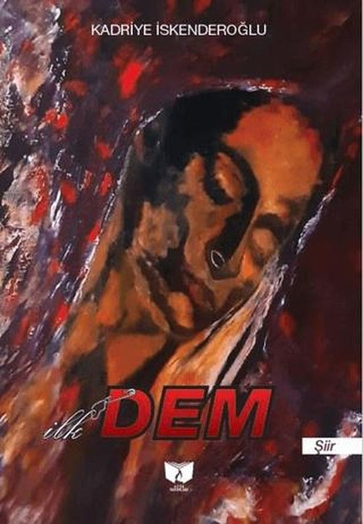 İlk Dem | Ateş Yayınları (Ciltsiz)