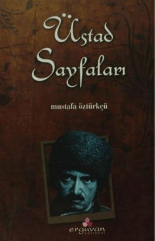 Üstad Sayfaları | Erguvan Yayınevi (Ciltsiz)
