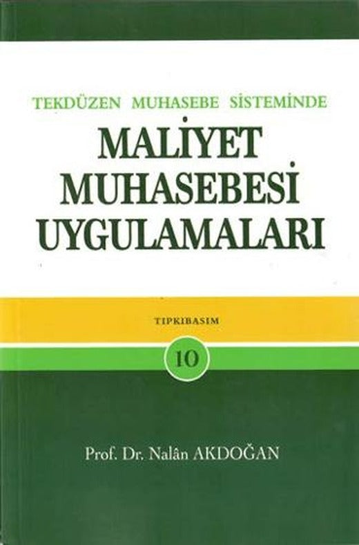 Tek Düzen Muhasebe Sisteminde Maliyet Muhasebesi Uygulamaları