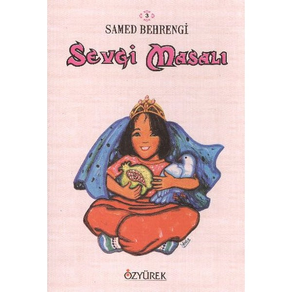 Sevgi Masalı | Özyürek Yayınevi (İnce Kapak)