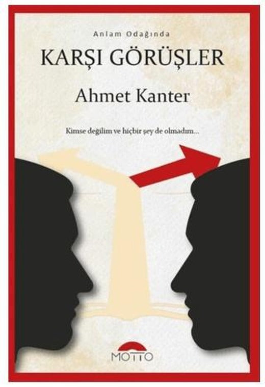 Anlam Odağında Karşı Görüşler | Motto Yayınları (Ciltsiz)