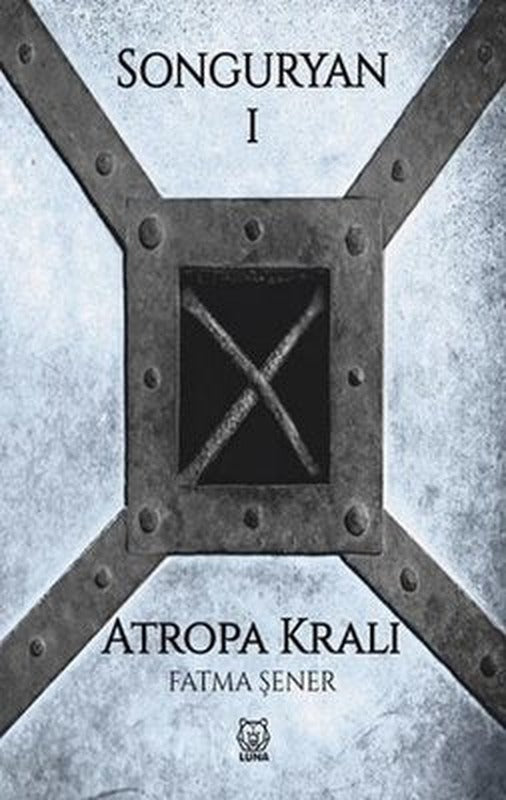 Songuryan 1 - Atropa Kralı | Luna Yayınları