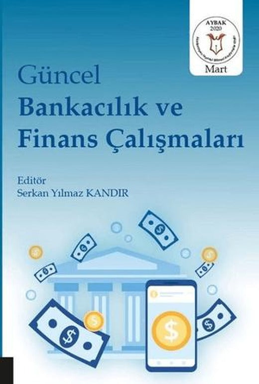 Güncel Bankacılık ve Finans Çalışmaları | Akademisyen Kitabevi (Ciltsiz)