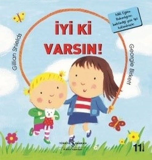 İyi ki Varsın-İlk Okuma Kitaplarım | İş Bankası Kültür Yayınları