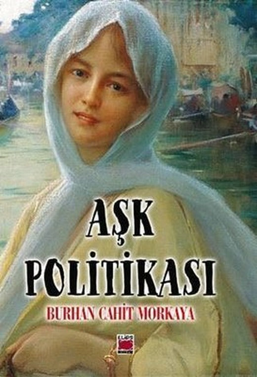 Aşk Politikası | Elips Kitapları (İnce Kapak)