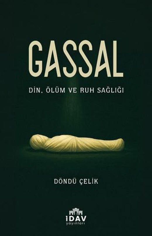 Gassal - Din, Ölüm ve Ruh Sağlığı