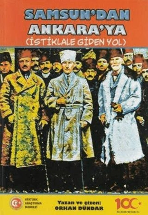 Samsun'dan Ankara'ya - İstiklale Giden Yol | Atatürk Araştırma Merkezi (Ciltsiz)