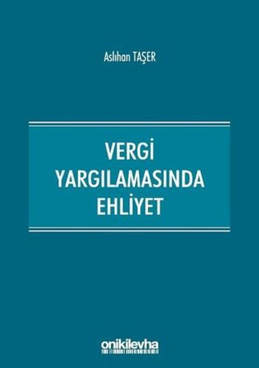 Vergi Yargılamasında Ehliyet | On İki Levha Yayınları (Ciltsiz)