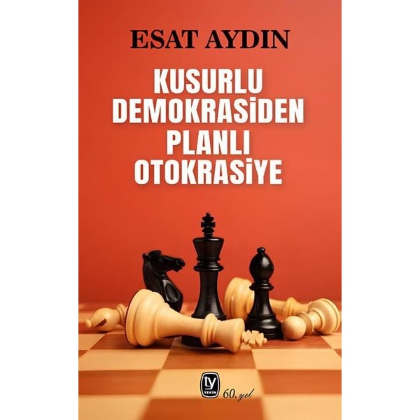 Kusurlu Demokrasiden Planlı Otokrasiye |Tekin Yayınevi (İnce Kapak)