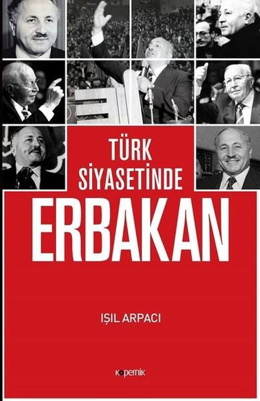 Türk Siyasetinde Erbakan | Kopernik Kitap (İnce Kapak)